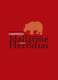 Herodías de Mallarmé GAMONEDA, ANTONIO Y AMELIA - Abada