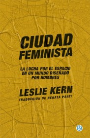 Ciudad feminista KERN, LESLIE – Godot