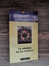 La rebelión de los Tártaros QUINCEY, THOMAS DE - El Mundo
