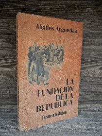 La fundación de la República ARGUEDAS, JOSÉ MARÍA - Puerta del Sol