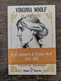 Virginia Woolf en su diario OCAMPO, VICTORIA - Sur