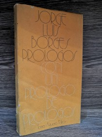 Prólogos con un prólogo de prólogos (1° edición) BORGES, JORGE LUIS - Torres Agüero