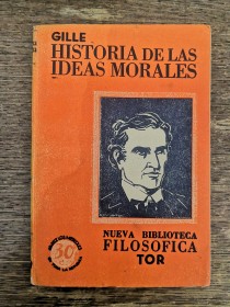Historia de las ideas morales GILLE, PAUL - Tor