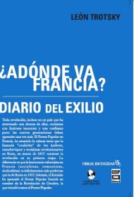 A donde va Francia. Diario del exilio TROTSKY, LEON - IPS