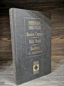 Benito Cereno - Billy Budd - Bartleby, el escribiente MELVILLE, HERMAN - Biblioteca Borges