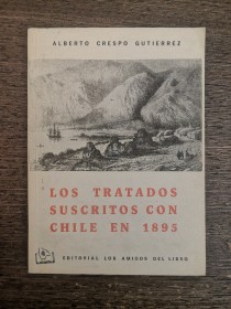 Los tratados suscritos con Chile en 1895 CRESPO GUTIERREZ, ALBERTO - LADL