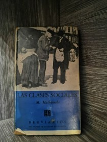 Las clases sociales HALBWACHS, M. - Fondo de Cultura Económica