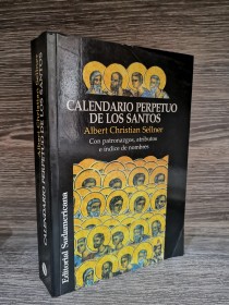 Calendario perpetuo de los santos SELLNER, ALBERT CHRISTIAN - Sudamericana