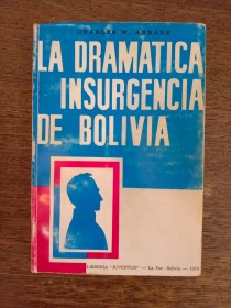 La dramática insurgencia de Bolivia ARNADE, CHARLES - Juventud