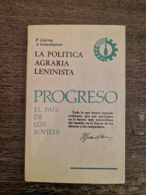 La política agraria leninista GÚROV, P Y GONCHAROV, A. - Progreso