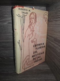 Crónica Florida del mestizaje de las Indias SALAS, ALBERTO - Losada