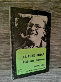 La edad media ROMERO, JOSÉ LUIS - Fondo de Cultura Económica