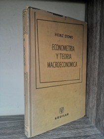 Econometría y teoría macroeconómica STOWE, HEINZ - Aguilar