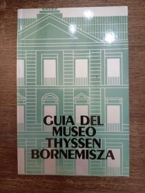 Guía del Museo Thyssen Bornemisza AA. VV. - Thyssen Bornemisza