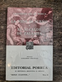 La vida es sueño - El Alcalde de Zalamea CALDERÓN DE LA BARCA - Porrúa