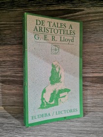De Tales a Aristóteles LLOYD, G. E. R. - EUDEBA