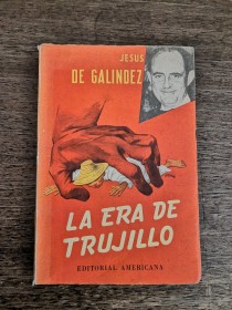 La era de Trujillo DE GALINDEZ, JESÚS - Americana