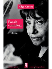 Poesía completa OROZCO, OLGA – Adriana Hidalgo