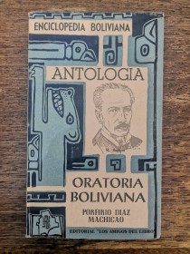 Oratoria boliviana DÍAZ MACHICAO, PORFIRIO - Los Amigos del Libro