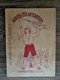 Gritos de juventud. Poemas revolucionarios PÉREZ ELÍAS, MARIO - Cochabamba (1971)