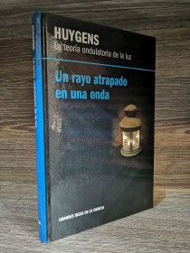 La teoría ondulatoria de la luz HUYGENS, CHRISTIAAN - RBA