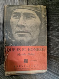 Qué es el hombre? BUBER, MARTIN - Fondo de Cultura Económica