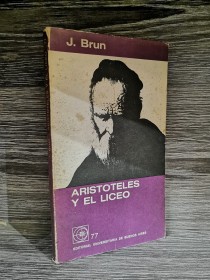 Aristóteles y el liceo BRUN, J. - EUDEBA