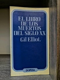 El libro de los muertos del siglo XX ELLIOT, GIL - Dopesa