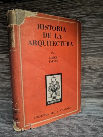 Historia de la arquitectura FARÍAS, JAVIER - Atlántida