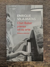 Chet Baker piensa en su arte VILA-MATAS, ENRIQUE - Debolsillo