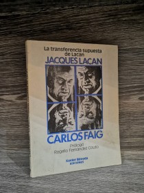 La transferencia supuesta de Lacan FAIG, CARLOS - Xavier Boveda Ediciones