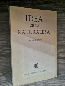 Idea de la naturaleza COLLINGWOOD, R. G. - Fondo de Cultura 