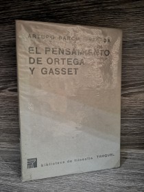 El pensamiento de Ortega y Gasset (dedicado) GARCÍA ASTRADA, ARTURO - Troquel