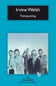 Trainspotting WELSH, IRVINE – Anagrama