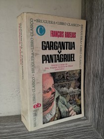 Gargantúa y Pantagruel Rabelais, Francois - Bruguera