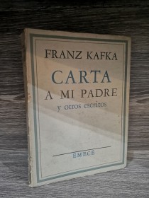 Carta a mi padre y otros escritos KAFKA, FRANZ - Emecé