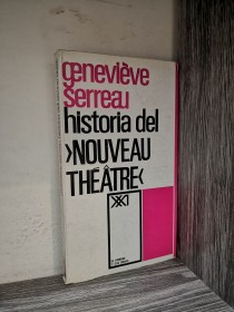 Historia del nouveau theatre SERREAU, GENEVIEVE - Siglo Veintiuno