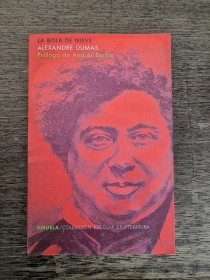 La bola de nieve DUMAS, ALEXANDRE - Siruela