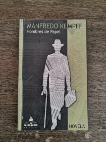 Hombres de papel KEMPFF, MANFREDO - La Hoguera