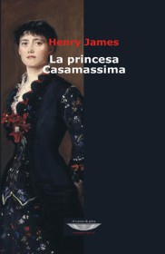 La princesa Casamassima JAMES, HENRY – El cuenco de plata