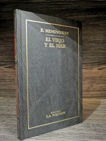 El viejo y el mar HEMINGWAY, ERNEST - La Nación