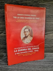 La Guerra del Chaco y sus secuelas (1932-1943) CUADROS SÁNCHEZ, AUGUSTO - Los amigos del libro