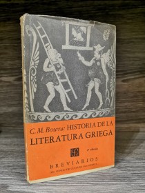 Historia de la literatura griega BOWRA, C. M. - Fondo de Cultura Económica