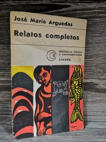 Relatos completos ARGUEDAS, JOSÉ MARÍA - Losada