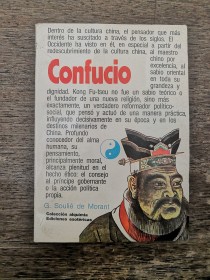 Confucio. Su vida y su obra SOULIÉ DE MORANT, G. - Ediciones Esotéricas