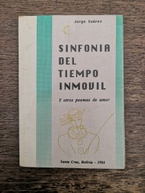 Sinfonía del tiempo inmovil SUÁREZ, JORGE - Santa Cruz (1986)