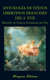 Antología de textos libertinos franceses del S.XVII AA. VV. – Miraguano