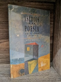 Asedios a la poesía. De Platón a Neruda MONTES, HUGO - Universidad Católica de Chile