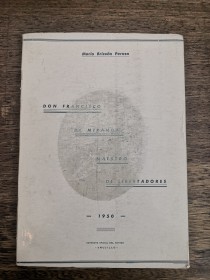 Don Francisco de Miranda. Maestro de Libertadores BRICEÑO PEROZO, MARIO - Trujillo (1950)