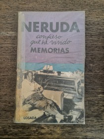 Confieso que he vivido NERUDA, PABLO - Losada